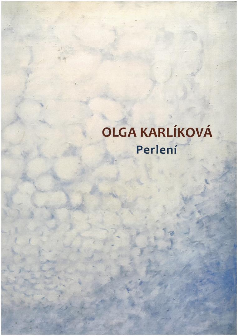 OLGA KARLÍKOVÁ: PERLENÍ