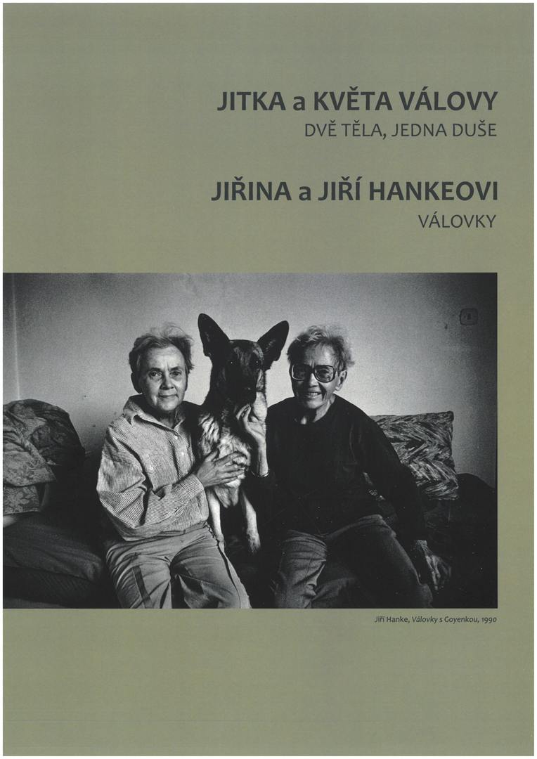 JITKA A KVĚTA VÁLOVY: DVĚ TĚLA, JEDNA DUŠE / JIŘINA A JIŘÍ HANKEOVI: VÁLOVKY