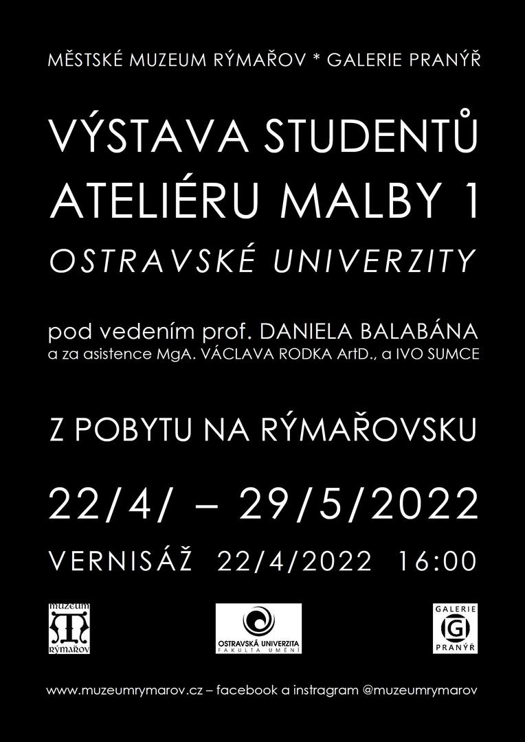 VÝSTAVA STUDENTŮ ATELIÉRU MALBY 1 OSTRAVSKÉ UNIVERZITY, 22.4.-29.5.2022