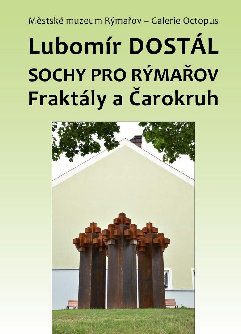 LUBOMÍR DOSTÁL: SOCHY PRO RÝMAŘOV