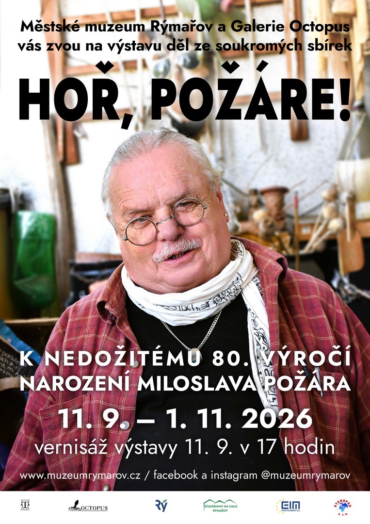 HOŘ, POŽÁRE! K NEDOŽITÉMU 80. VÝROČÍ NAROZENÍ MILOSLAVA POŽÁRA, 11.9.–1.11.2026