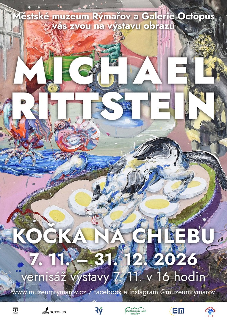 MICHAEL RITTSTEIN: KOČKA NA CHLEBU, 7.11.-31.12.2026