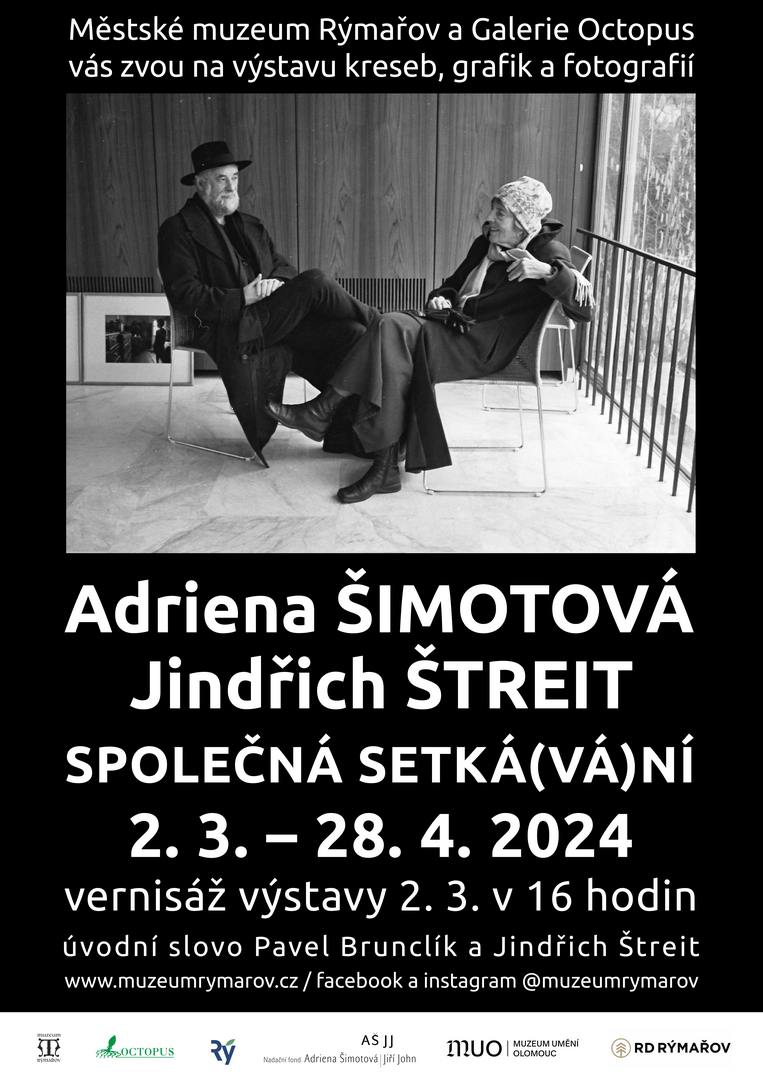 ADRIENA ŠIMOTOVÁ - JINDŘICH ŠTREIT: SPOLEČNÁ SETKÁ(VÁ)NÍ, 2.3.-28.4.2024