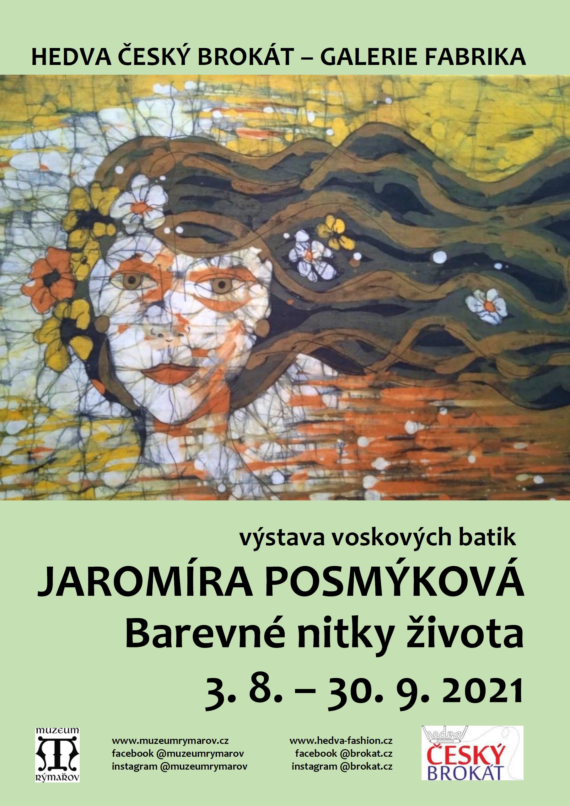 VÝSTAVA BATIK JAROMÍRY POSMÝKOVÉ