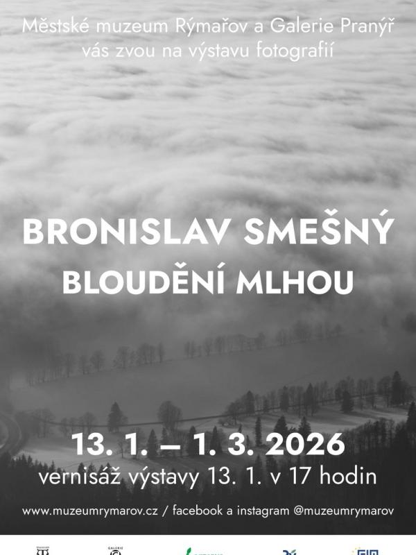 BRONISLAV SMEŠNÝ: BLOUDĚNÍ MLHOU, 13.1.-1.3.2026