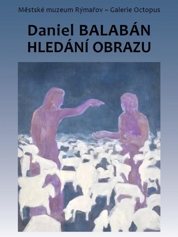 DANIEL BALABÁN: HLEDÁNÍ OBRAZU