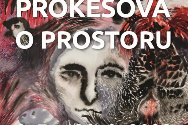 GABRIELA PROKEŠOVÁ: O PROSTORU, 2.7.-28.8.2022