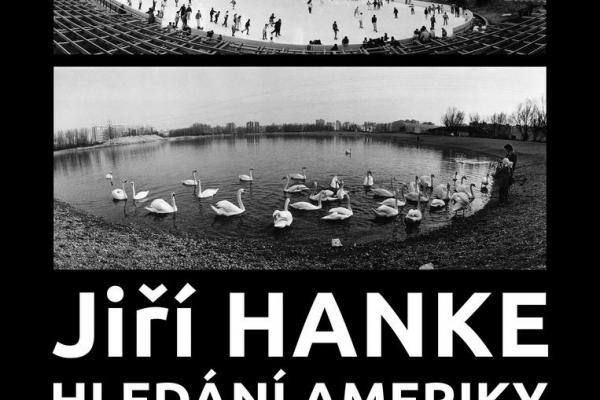 JIŘÍ HANKE: HLEDÁNÍ AMERIKY, 27.5.-25.6.2023