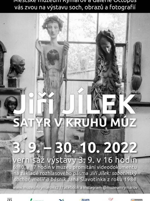 JIŘÍ JÍLEK: SATYR V KRUHU MÚZ, 3.9.-30.10.2022