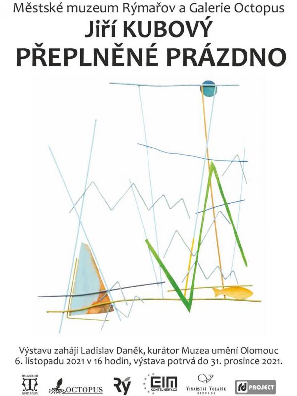 JIŘÍ KUBOVÝ: PŘEPLNĚNÉ PRÁZDNO, 6.11.-31.12.2021