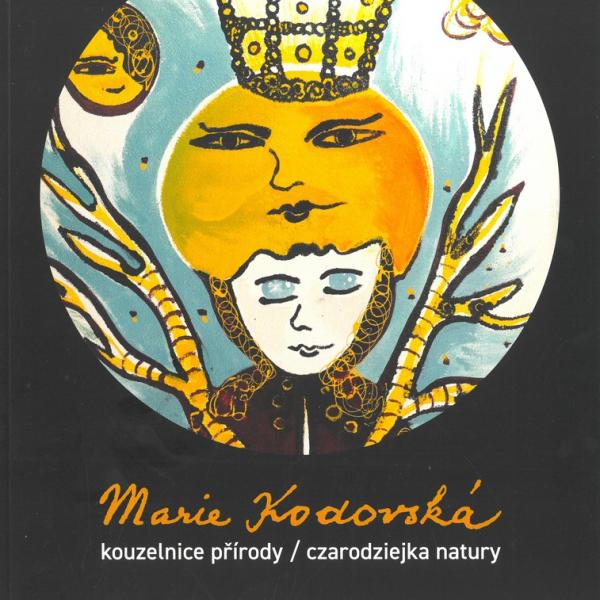 MARIE KODOVSKÁ: KOUZELNICE PŘÍRODY / CZARODZIEJKA NATURY / JAN KOLOCZEK: MAG NATURY / KOUZELNÍK PŘÍRODY