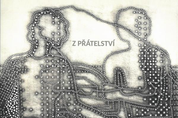 ALENA KUČEROVÁ - ANTONÍN ŠTREIT - JINDŘICH ŠTREIT: Z PŘÁTELSTVÍ