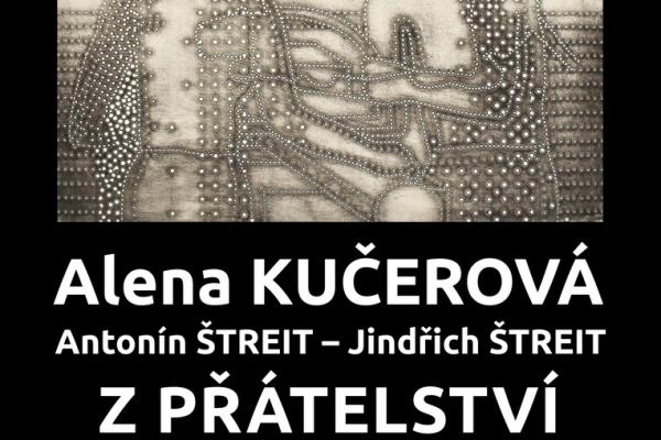 ALENA KUČEROVÁ - ANTONÍN ŠTREIT - JINDŘICH ŠTREIT, 5.7.-31.8.2025