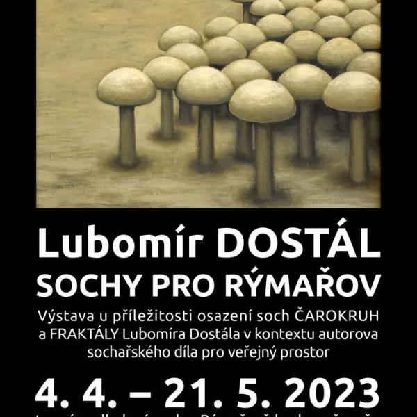 LUBOMÍR DOSTÁL: SOCHY PRO RÝMAŘOV, 4.4.-21.5.2023