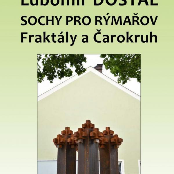 LUBOMÍR DOSTÁL: SOCHY PRO RÝMAŘOV