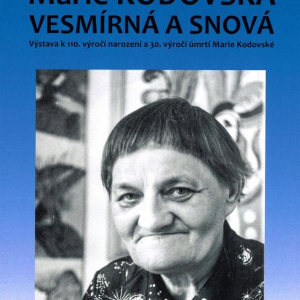 MARIE KODOVSKÁ: VESMÍRNÁ A SNOVÁ