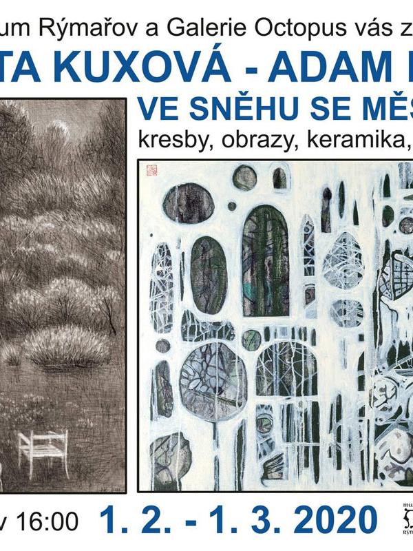 MARKÉTA KUXOVÁ – ADAM DOSTÁL: VE SNĚHU SE MĚSIC CHVĚL… 1. 2. – 1. 3. 2020