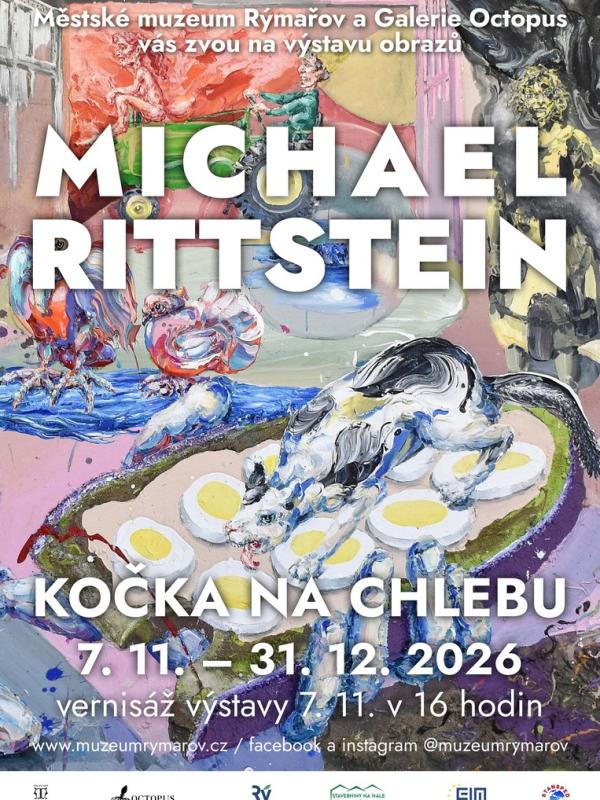 MICHAEL RITTSTEIN: KOČKA NA CHLEBU, 7.11.-31.12.2026