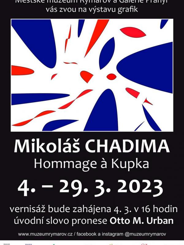 MIKOLÁŠ CHADIMA: HOMMAGE Á KUPKA, 4.-29.3.2023