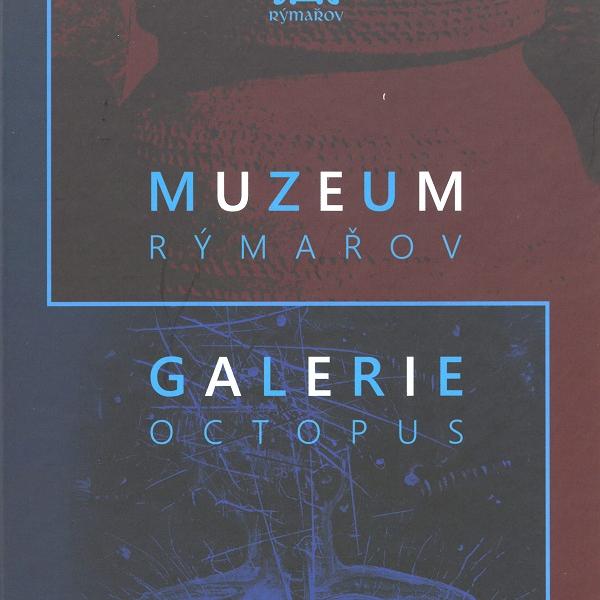 MUZEUM RÝMAŘOV / GALERIE OCTOPUS