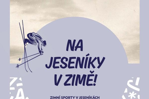 NA JESENÍKY V ZIMĚ!, 12.11.—31.12.2026
