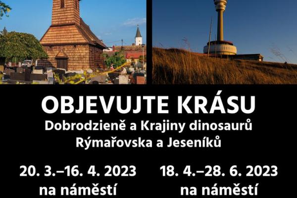 PANELOVÁ VÝSTAVA OBJEVUJTE KRÁSU DOBRODZIENĚ A KRAJINY DINOSAURŮ, RÝMAŘOVSKA A JESENÍKŮ