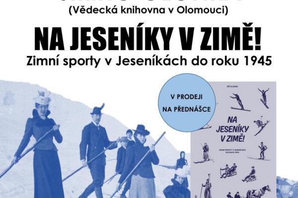 PŘEDNÁŠKA JIŘÍHO GLONKA: V ZIMĚ NA JESENÍKY!, 19.2.2026