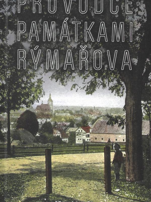 PRŮVODCE PAMÁTKAMI RÝMAŘOVA