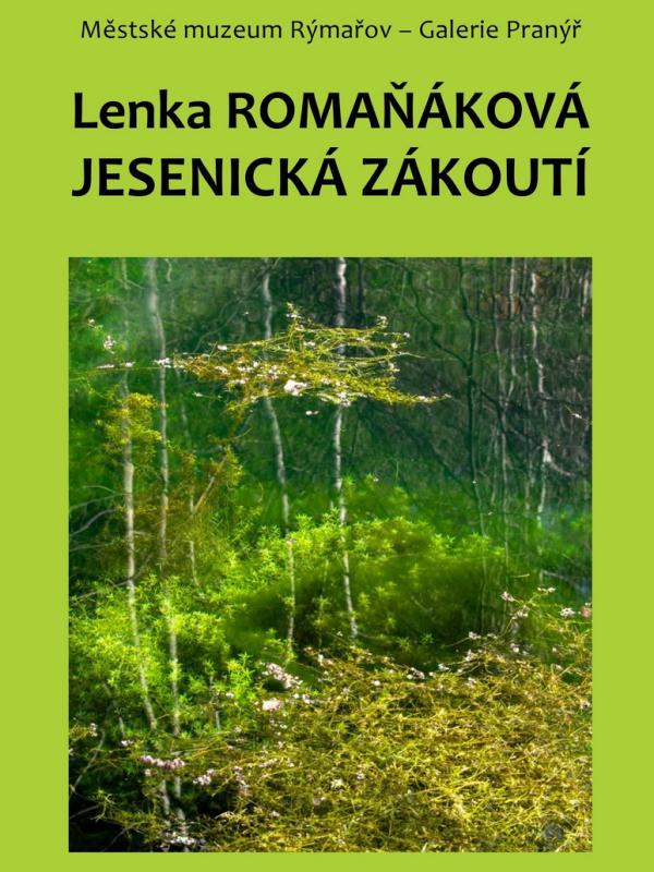 LENKA ROMAŇÁKOVÁ: JESENICKÁ ZÁKOUTÍ