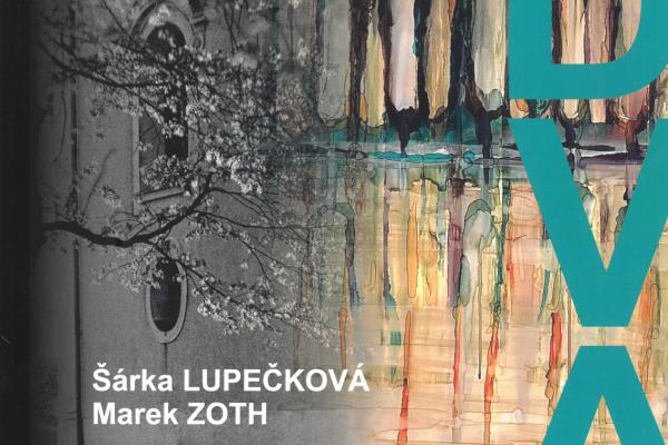 ŠÁRKA LUPEČKOVÁ - MAREK ZOTH: DVA
