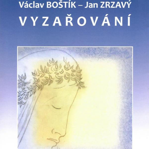 VÁCLAV BOŠTÍK - JAN ZRZAVÝ: VYZAŘOVÁNÍ