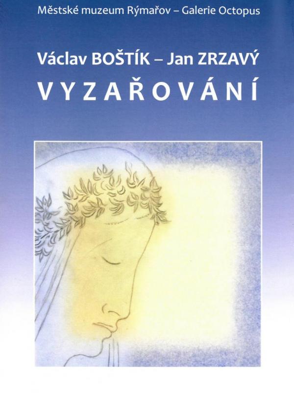 VÁCLAV BOŠTÍK - JAN ZRZAVÝ: VYZAŘOVÁNÍ