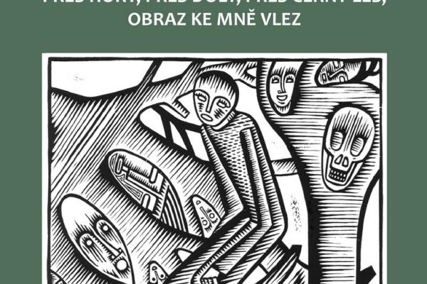 CHRUDOŠ VALOUŠEK: PŘES HORY, PŘES DOLY, PŘES ČERNÝ LES, OBRAZ KE MNĚ VLEZ