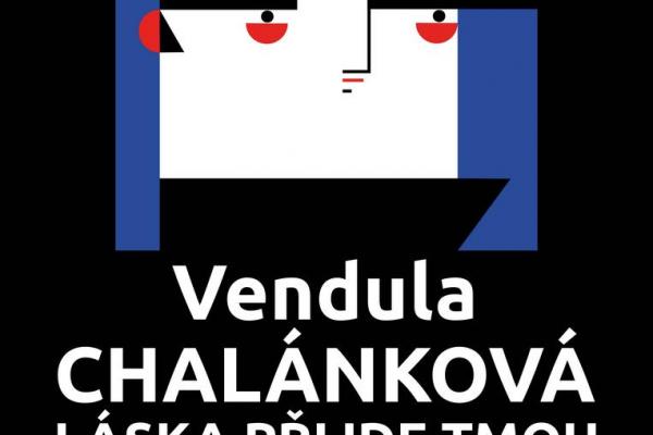 VENDULA CHALÁNKOVÁ: LÁSKA PŘIJDE TMOU, 4.3.-23.4.2023