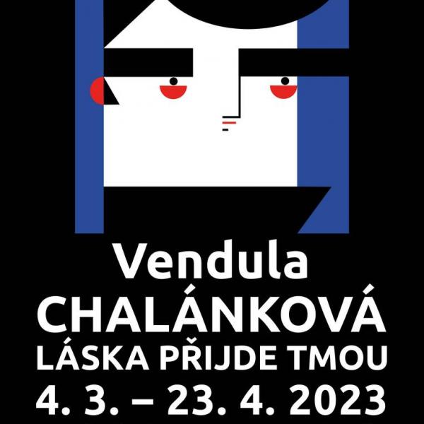 VENDULA CHALÁNKOVÁ: LÁSKA PŘIJDE TMOU, 4.3.-23.4.2023