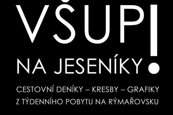 VŠUP NA JESENÍKY! 15. - 30. 8. 2020