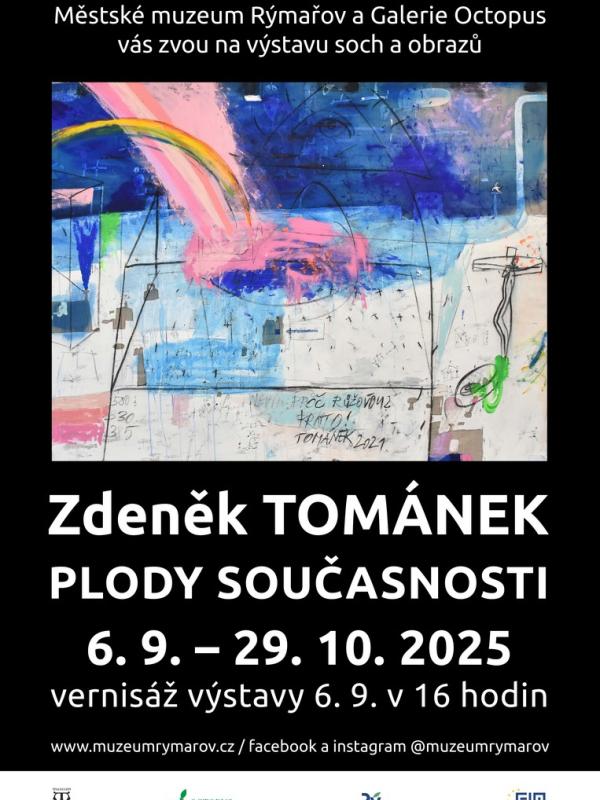 ZDENĚK TOMÁNEK: PLODY SOUČASNOSTI, 6.9.-29.10.2025