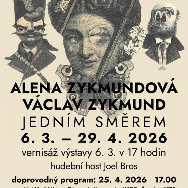 ALENA ZYKMUNDOVÁ – VÁCLAV ZYKMUND: JEDNÍM SMĚREM, 6.3.–29.4.2026